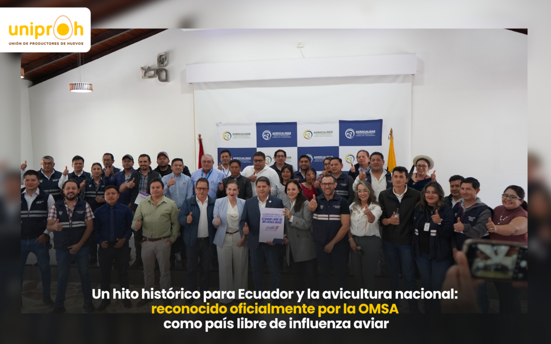 UNIPROH presente en un hito histórico para la avicultura nacional